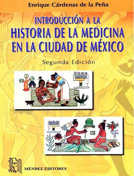 Introducción a la Historia de la Medicina en la Ciudad de México